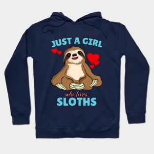 Just A Girl Who Loves Sloths Cute Sloth Gift Hoodie